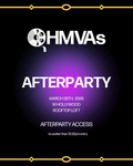 HMVAs Official Wrap Party Afterparty